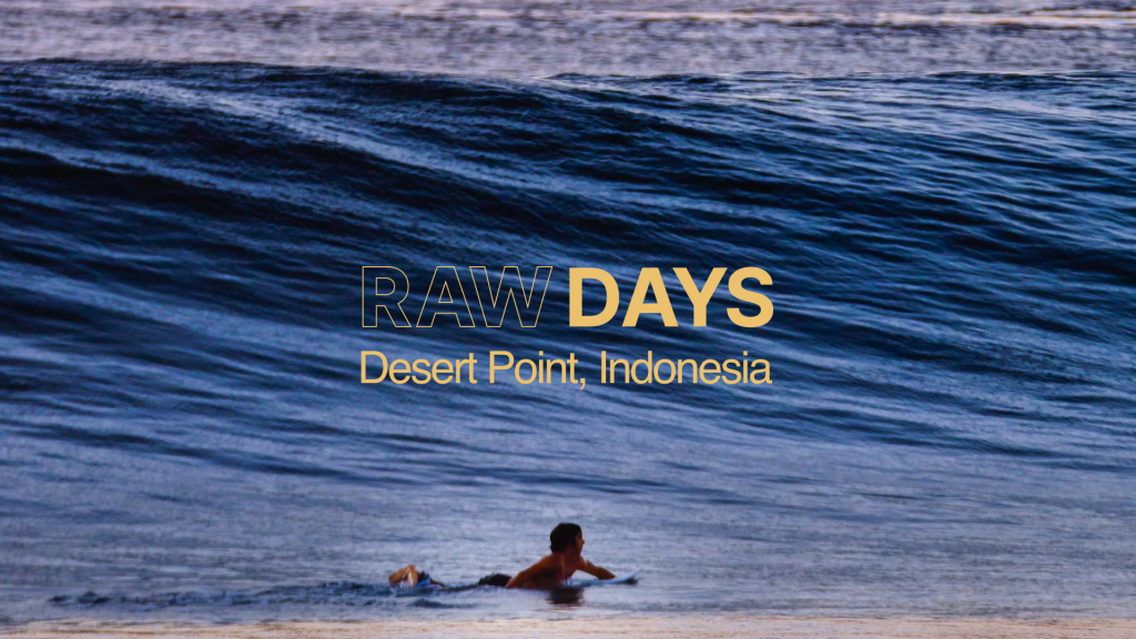 Desert Point Lombok Indonesia Raw Days Nobodysurf 